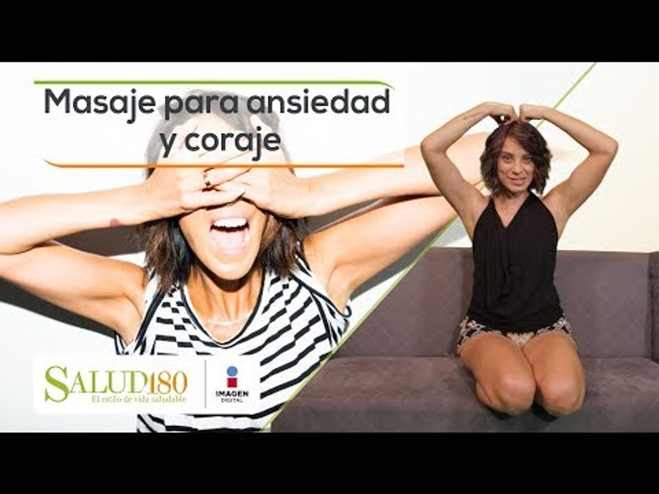 Masaje para ansiedad y coraje | #Relájate con Maryan | Salud180