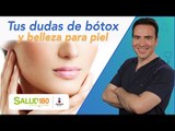 Dr. Salud | Bótox y belleza para tu piel  | Salud 180