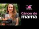 ¿Cúantos sabemos las mujeres sobre el cáncer de mama? | ActitudFem