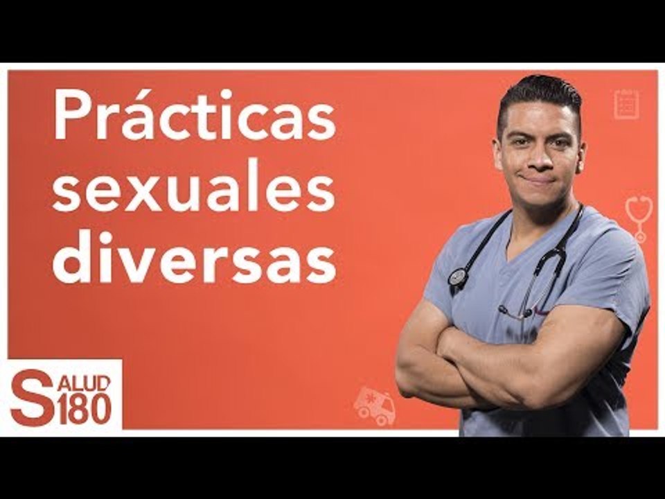 Dr. Salud | Prácticas sexuales diversas | Salud...