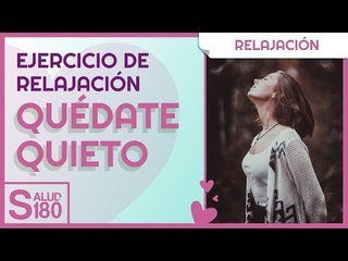 Ejercicio de relajación: Quédate quieto de Gangaji | Salud 180