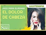 Remedio natural y efectivo para el dolor de cabeza | Salud180