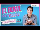Mario Morán se pone nervioso en el Bowl de la verdad | Soy Actitud