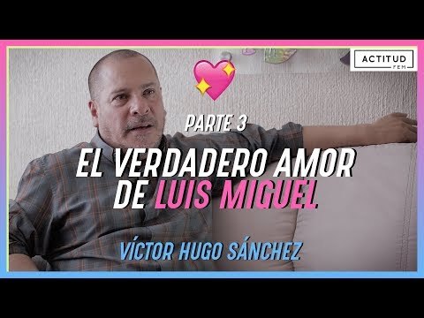 ¿Quién fue el amor de la vida de Luis Miguel? | ActitudFem