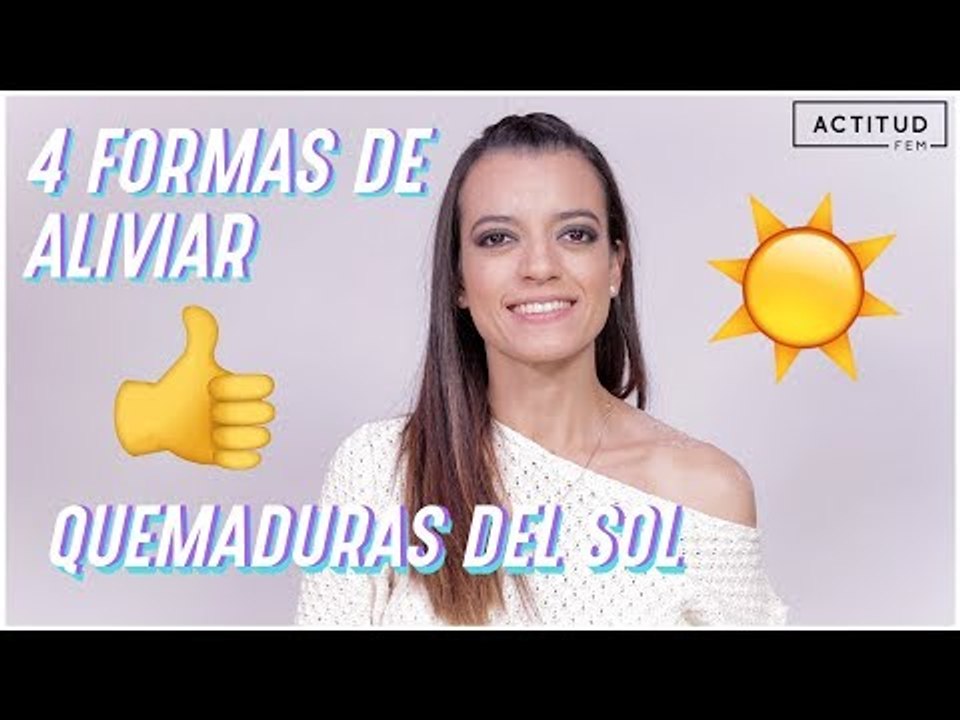 Los mejores remedios caseros para aliviar quemaduras de sol | ActitudFem