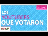 Así votaron los YouTubers en México | ActitudFem