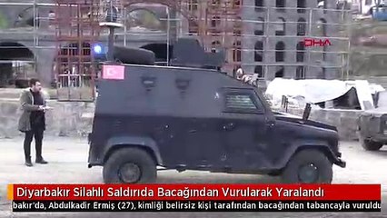Diyarbakır Silahlı Saldırıda Bacağından Vurularak Yaralandı