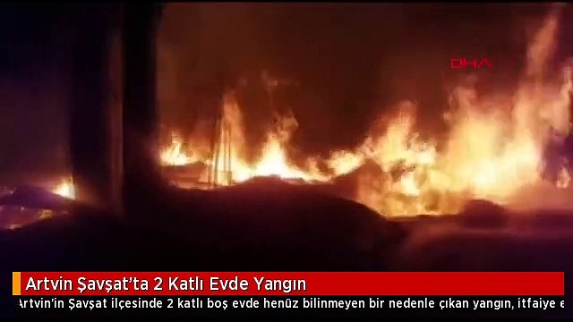 Artvin Şavşat'ta 2 Katlı Evde Yangın