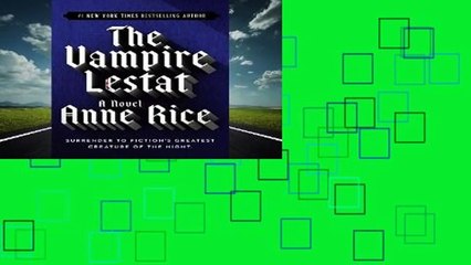 The Vampire Lestat (Vampire Chronicles)