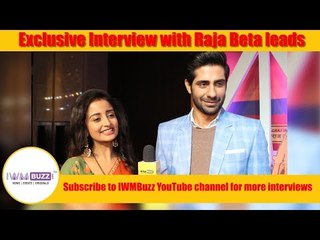 Raja Beta leads in an exclusive chat with IWMBuzz
