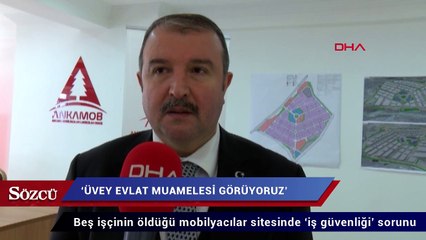 Beş işçinin öldüğü mobilyacılar sitesinde ‘iş güvenliği’ sorunu