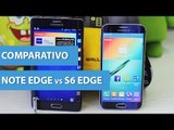 Comparativo: Galaxy Note Edge vs Galaxy S6 Edge