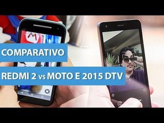 Comparativo: Redmi 2 vs Moto E 2015 DTV