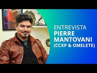 Pierre Mantovani, a cabeça por trás da Comic Con Experience SP e do site Omelete [CT Entrevista]