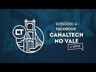 Garagem da HP e Facebook (EP04) [Canaltech no Vale, a série]
