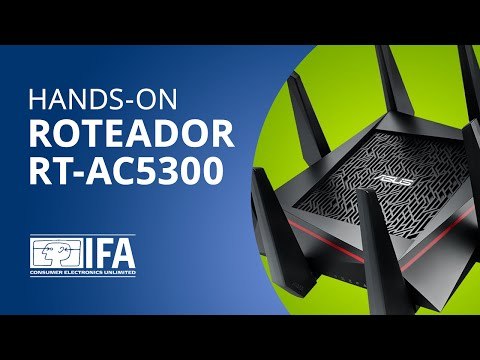 ASUS RT-AC5300: o roteador mais rápido do mundo [Hands-on | IFA 2015]