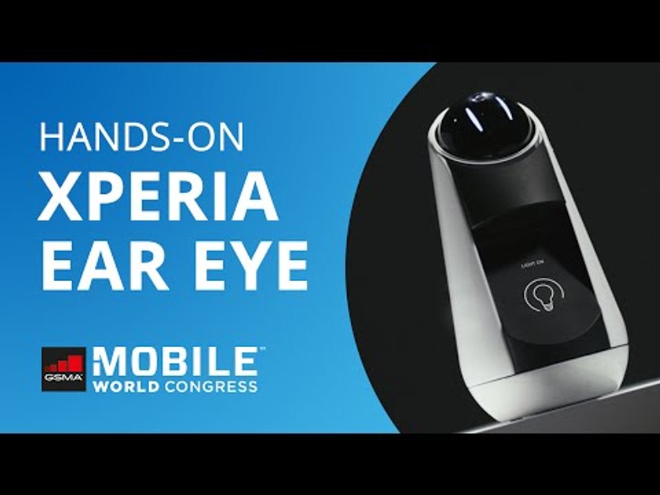 Sony Xperia Ear, Eye, Agent and Projector: novidades da linha Xperia [Hands-on | MWC 2016]
