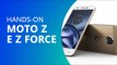 Moto Z e Moto Z Force, as novas apostas da Motorola/Lenovo [Hands-on]