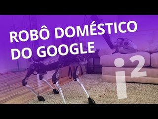 O robô doméstico do Google / Boston Dynamics [Inovação ²]