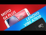 Moto G4 Plus vs Lenovo Vibe A7010