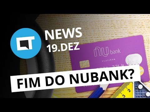 Fim do Nubank, Samsung adia Galaxy S8, iPhone 8 curvo e + [CT News]