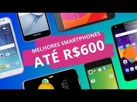 Melhores smartphones de 2016 até R$ 600