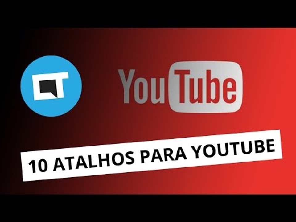 10 atalhos de teclado do YouTube que você precisa conhecer
