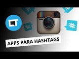 4 apps para encontrar as hashtags mais populares do Instagram