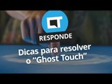 Como resolver o toque fantasma / ghost touch na tela [CT Responde]