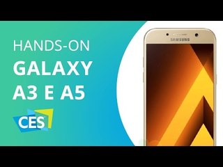 Samsung Galaxy A3 e A5 (2017) [CES 2017]