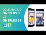 OnePlus 3 e OnePlus 3T: um comparativo da evolução [CES 2017]