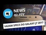 Galaxy J7: configs vazadas; Galaxy S8 no MWC; LG G6 mais caro que G5 e + [CTNews]