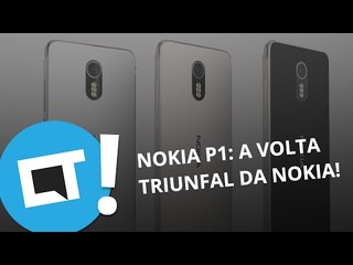 Nokia P1: a volta triunfal da Nokia [Plantão CT]