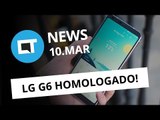 LG G6 no Brasil, WhatsApp volta atrás, golpe do FGTS e   [CTNews]