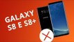 5 motivos para você NÃO comprar o Samsung Galaxy S8 e S8+