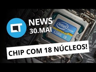 Chips Intel com 18 núcleos; Messenger Lite no Brasil; Essential Phone [CT News]
