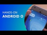 Android O: testamos as novidades da versão beta