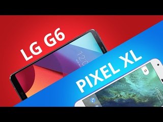 LG G6 vs Pixel XL [Comparativo]