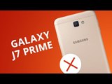 5 motivos para você NÃO comprar o Galaxy J7 Prime