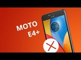 5 motivos para NÃO comprar o Moto E4 Plus