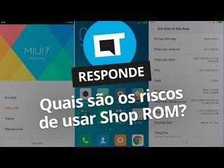 Shop ROM em celulares: o que é isso? [CT Responde]
