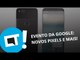 Pixel 2 e Pixel 2 XL: conheça os novos smartphones do Google [Plantão CT]