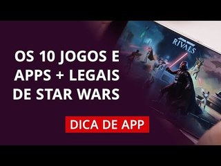 Melhores jogos de Star Wars #DicaDeApp
