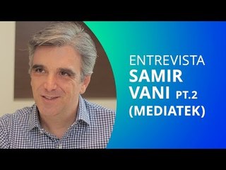 MediaTek e a Internet das Coisas  [CT Entrevista]