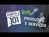 Produtos que viraram serviços - PODCAST PORTA 101 #8