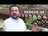 Profissão Atitude: Perdoe-se