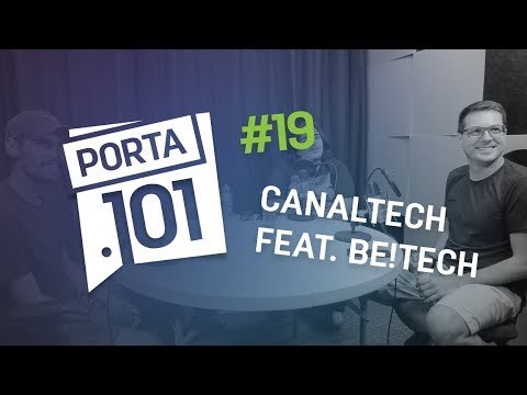 Como é produzir conteúdo tech para internet? - PODCAST PORTA 101 #19