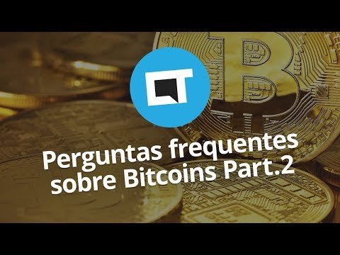 As principais dúvidas sobre Bitcoins (FAQ Bitcoin) - Parte 2