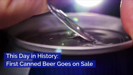 This Day in History: First Canned Beer Goes on Sale