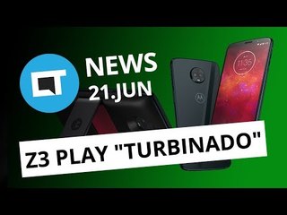 Moto Z3 Play ganha versão "turbinada" no BR; Instagram lança IGTV e + [CT News]